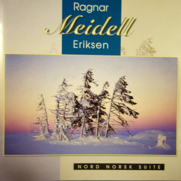 baixar álbum Ragnar Meidell Eriksen - Nord Norsk Suite