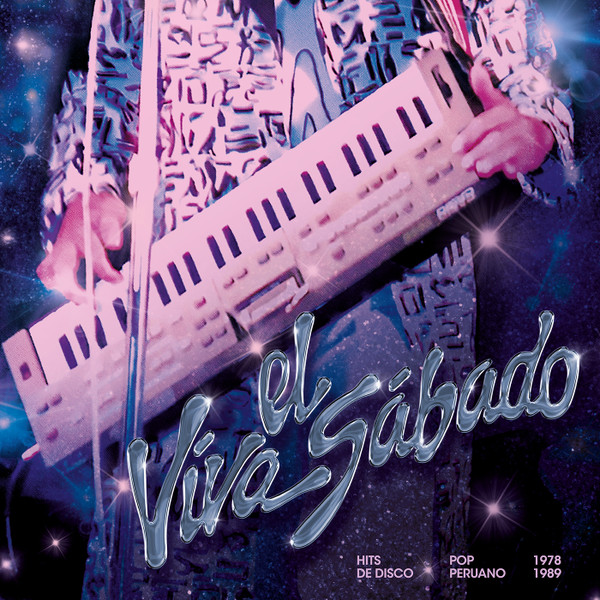 Viva el s�bado: Hits de disco pop peruano (1978-1989)