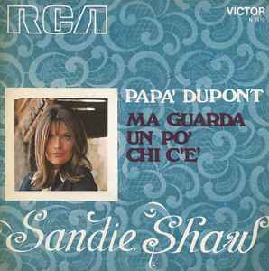 Sandie Shaw - Papà Dupont / Ma Guarda Un Po' Chi C'È album cover