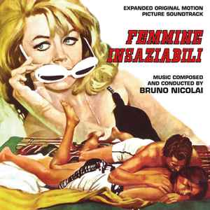 Femmine Insaziabili (Expanded Motion Picture Soundtrack) - Bruno Nicolai