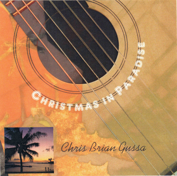 descargar álbum Chris Brian Gussa - Christmas In Paradise