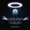BLACKBOOK - Everybody Is A Nobody