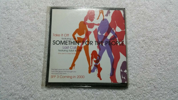 Somethin' For The People – Take It Off (1999, CD) - Discogs