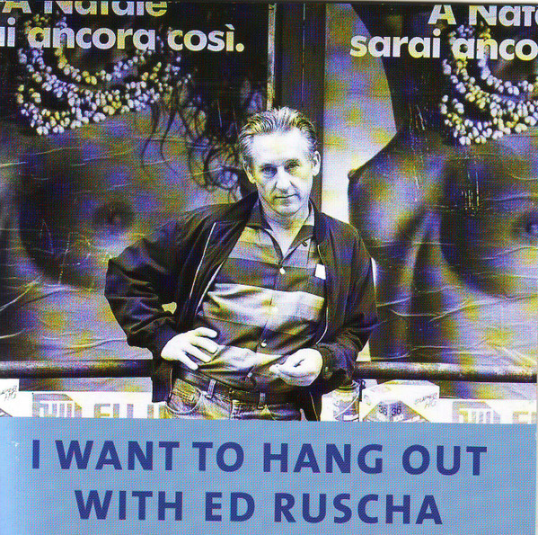 baixar álbum David Stephenson & Richard Bell - I Want To Hang Out With Ed Ruscha