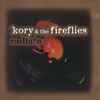 Kory & The Fireflies - Radiate