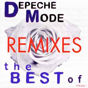 Depeche Mode - The Best Of Depeche Mode Volume 1 Remixes album cover
