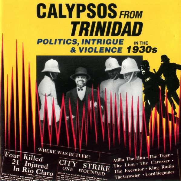 télécharger l'album Various - Calypsos From Trinidad Politics Intrigue Violence In The 1930s