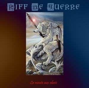 ladda ner album Riff De Guerre - La Meute Aux Abois