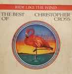 Cover of Ride Like The Wind - The Best Of Christopher Cross, 1992, CD