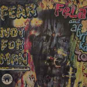 Fela Kuti - Fear Not For Man album cover