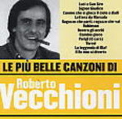 baixar álbum Roberto Vecchioni - Le Più Belle Canzoni Di Roberto Vecchioni