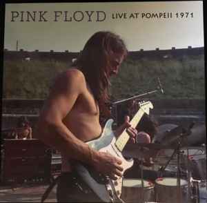 Pink Floyd - Live At Pompeii 1971
