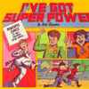 Rick Charette - I've Got Super Power