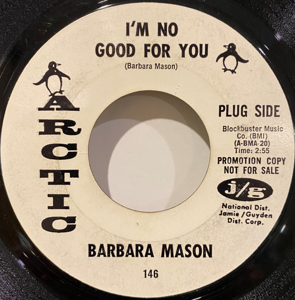 Barbara Mason – I'm No Good For You / Don't Ever Go Away (1968