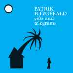 Patrik Fitzgerald – Gifts And Telegrams (1982, Vinyl) - Discogs