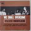 Pete Seeger - We Shall Overcome