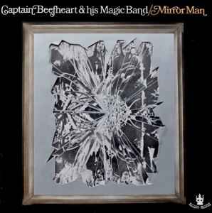 Captain Beefheart - Mirror Man