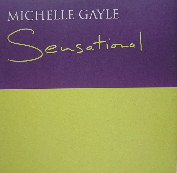 Michelle Gayle – Sensational (1997, CD1, CD) - Discogs