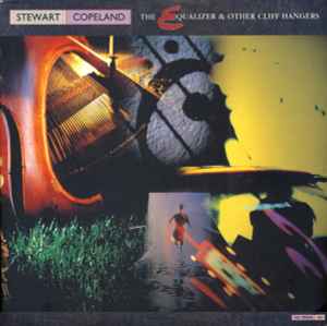 Stewart Copeland - The Equalizer & Other Cliff Hangers album cover