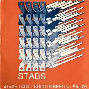 Steve Lacy - Stabs / Solo In Berlin