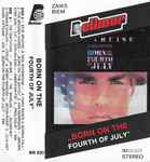 Cover of Born On The Fourth Of July, , Cassette