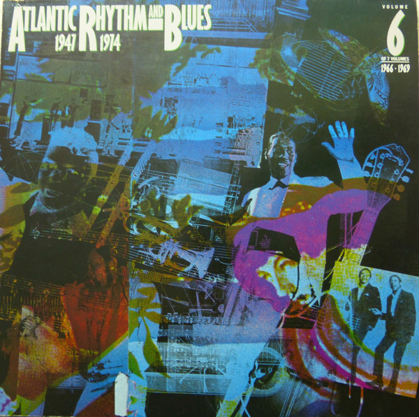 Atlantic Rhythm And Blues 1947-1974 (Volume 6 1966-1969) (1985