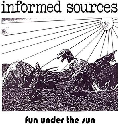 télécharger l'album Informed Sources - Fun Under the Sun