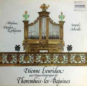 Abraham van den Kerckhoven - Etienne Leuridan Aux Orgues Historiques De Thorembais-les-Béguines album cover