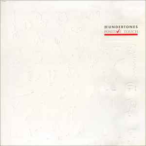 The Undertones - Positive Touch album cover