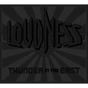 Loudness = ラウドネス – Thunder In The East, 30th Anniversary