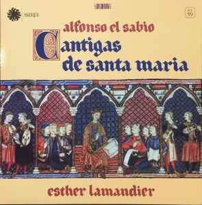 Cantigas De Santa Maria - Alfonso El Sabio - Esther Lamandier