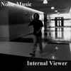 Noise Music. - Internal Viewer