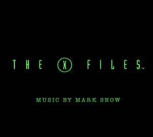 The X Files: Volume Two (Original Soundtrack From The Fox Television Series) - Mark Snow