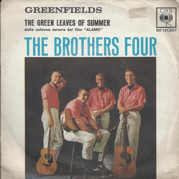 The Brothers Four – Greenfields / The Green Leaves Of Summer 