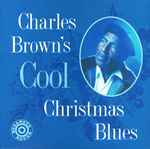 Cover of Charles Brown's Cool Christmas Blues, 2020, Vinyl