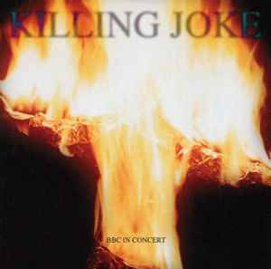 BBC In Concert - Killing Joke