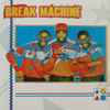Break Machine - Break Machine