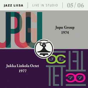 Jazz Liisa Live In Studio 05 / 06 - Jupu Group, Jukka Linkola Octet