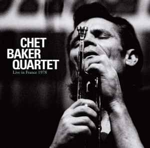 Chet Baker Quartet - Live In France 1978 album cover