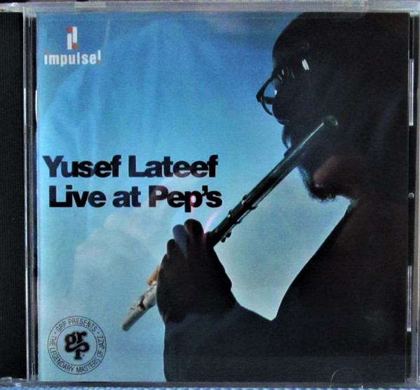 Yusef Lateef - Live At Pep's | Releases | Discogs