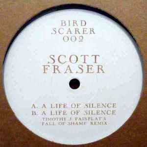 Scott Fraser (2) - A Life Of Silence