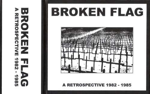 Various - Broken Flag (A Retrospective 1982 - 1985) | Releases