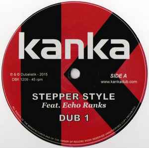 Stepper Style - Kanka Feat.  Echo Ranks