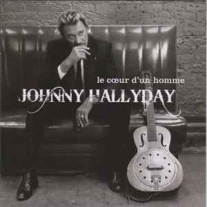 Le Cœur D'Un Homme - Johnny Hallyday