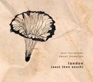 Lauri Hyvärinen - London (East Then South) album cover