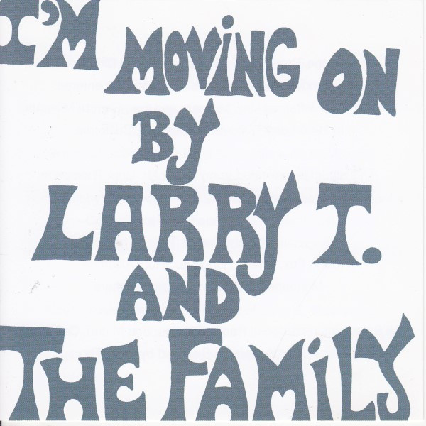 Larry T. And The Family – I'm Moving On (1980, Vinyl) - Discogs