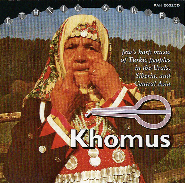 Khomus. Jew's Harp Music Of Turkic Peoples In The Urals, Siberia 