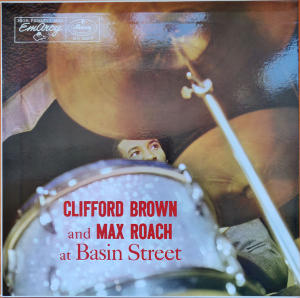 Clifford Brown And Max Roach - At Basin Street | Releases | Discogs