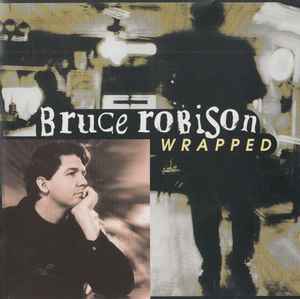 Bruce Robison – Wrapped (1998, CD) - Discogs