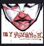 My Chemical Romance – I'm Not Okay (I Promise) (2005, Red 